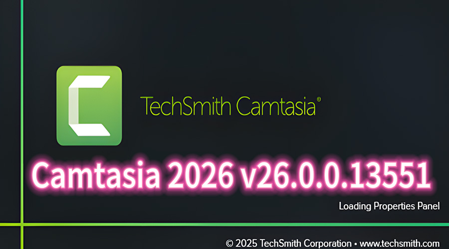 TechSmith Camtasia 2026 (v26.0.0.13551) Free Cracked Version Download