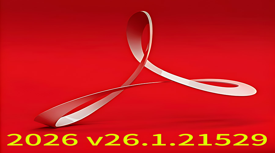 Adobe Acrobat 2026 (v26.1.21529) Free Cracked Version Download
